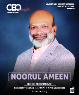 Noorul Ameen: Passionately Shaping The Future Of Civil Engineering & Sustainability